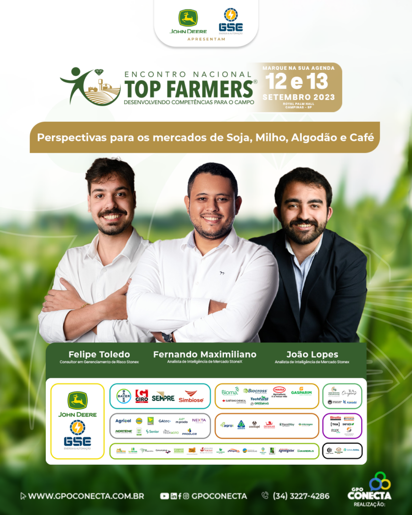 Apresentação StoneX no evento Top Farmers de 2023, dedicada às perspectivas para os mercados de soja, milho, café e algodão. Participaram do evento: Fernando Maximiliano, João Pedro Lopes e Felipe Toledo.